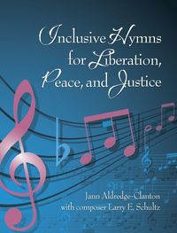 Produktbild: Inclusive Hymns For Liberation, Peace and Justice