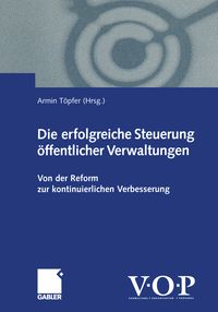 Produktbild: Die erfolgreiche Steuerung &ouml;ffentlicher Verwaltungen