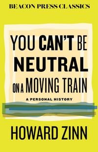 Produktbild: You Can't Be Neutral on a Moving Train