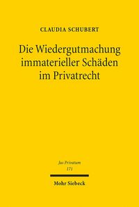 Produktbild: Die Wiedergutmachung immaterieller Schäden im Privatrecht