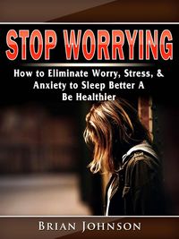 Produktbild: Stop Worrying