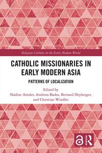 Produktbild: Catholic Missionaries in Early Modern Asia