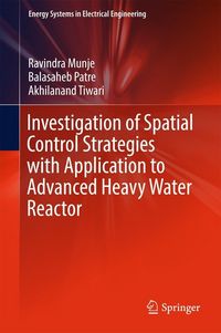 Produktbild: Investigation of Spatial Control Strategies with Application to Advanced Heavy Water Reactor