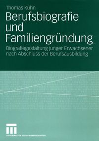 Bild vom Artikel Berufsbiografie und Familiengründung vom Autor Thomas Kühn