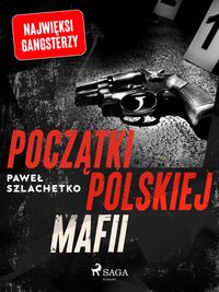 Produktbild: Poczatki polskiej mafii