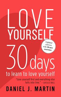 Produktbild: Love Yourself: 30 Days to Learn to Love Yourself