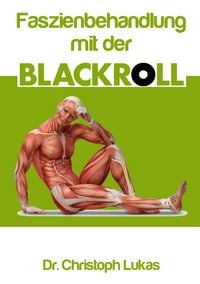 Produktbild: Faszienbehandlung mit der Blackroll