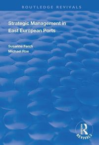 Produktbild: Ferch, S: Strategic Management in East European Ports