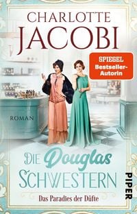 Produktbild: Die Douglas-Schwestern - Das Paradies der D&uuml;fte