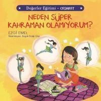 Produktbild: Neden S&uuml;per Kahraman Olamiyorum - Degerler Egitimi Cesaret