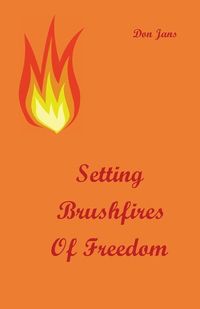 Produktbild: Setting Brushfires of Freedom