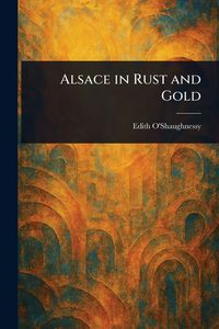 Produktbild: Alsace in Rust and Gold