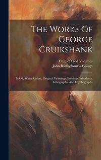 Produktbild: The Works Of George Cruikshank