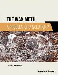 Produktbild: The Wax Moth: A Problem or a Solution?
