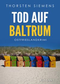 Bild vom Artikel Tod auf Baltrum. Ostfrieslandkrimi vom Autor Thorsten Siemens