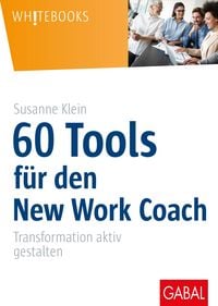 Produktbild: 60 Tools f&uuml;r den New Work Coach