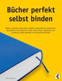 Produktbild: B&uuml;cher perfekt selbst binden