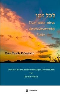 Produktbild: לַכֹּ֖ל זְמָ֑ן - F&uuml;r alles eine festgesetzte Zeit