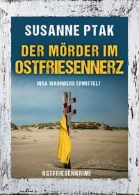 Produktbild: Der M&ouml;rder im Ostfriesennerz. Ostfriesenkrimi