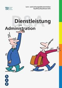 Produktbild: Lern- und Leistungsdokumentation Kauffrau / Kaufmann EFZ &laquo;Dienstleistung und Administration&raquo;