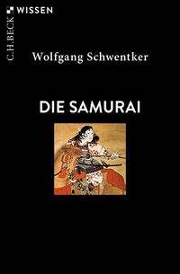 Bild vom Artikel Die Samurai vom Autor Wolfgang Schwentker