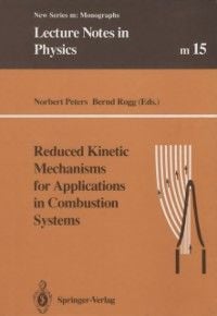 Produktbild: Reduced Kinetic Mechanisms for Applications in Combustion Systems