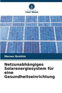 Produktbild: Netzunabh&auml;ngiges Solarenergiesystem f&uuml;r eine Gesundheitseinrichtung