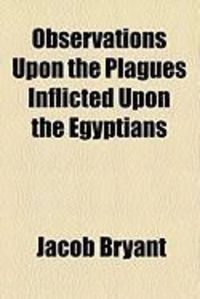 Produktbild: Observations Upon the Plagues Inflicted Upon the Egyptians