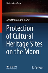 Produktbild: Protection of Cultural Heritage Sites on the Moon