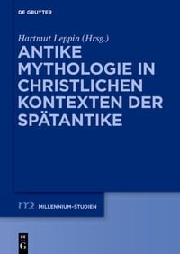 Produktbild: Antike Mythologie in christlichen Kontexten der Sp&auml;tantike