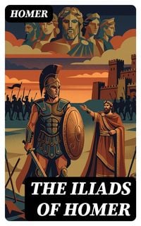 Produktbild: The Iliads of Homer