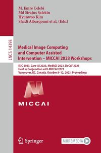 Produktbild: Medical Image Computing and Computer Assisted Intervention - MICCAI 2023 Workshops