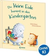 Produktbild: Die kleine Eule kommt in den Kindergarten