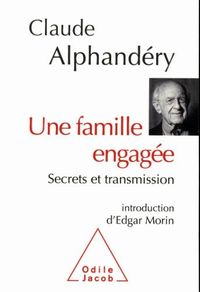 Produktbild: Une famille engag&eacute;e : secrets et transmission