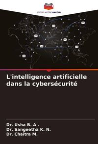 Produktbild: L'intelligence artificielle dans la cybers&eacute;curit&eacute;