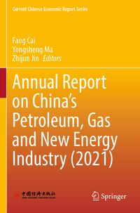 Produktbild: Annual Report on China&rsquo;s Petroleum, Gas and New Energy Industry (2021)