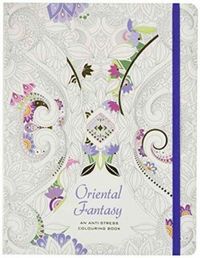 Produktbild: Whitestar: Oriental Fantasy. An Anti-Stress Colouring Book