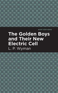 Produktbild: The Golden Boys and Their New Electric Cell