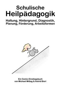 Produktbild: Schulische Heilp&auml;dagogik: Haltung, Hintergrund, Diagnostik, Planung, F&ouml;rderung, Arbeitsformen