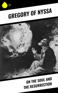 Produktbild: On the Soul and the Resurrection