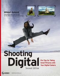 Produktbild: Shooting Digital: Pro Tips for Taking Great Pictures with Your Digital Camera