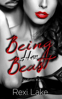 Produktbild: Being Her Beast (FairyFales, #2)