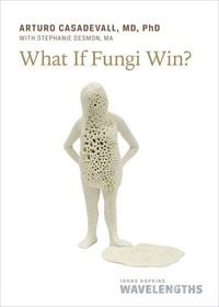 Produktbild: What If Fungi Win?