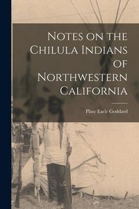 Produktbild: Notes on the Chilula Indians of Northwestern California