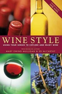 Produktbild: Wine Style: Using Your Senses to Explore and Enjoy Wine