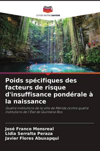 Produktbild: Poids sp&eacute;cifiques des facteurs de risque d'insuffisance pond&eacute;rale &agrave; la naissance
