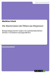 Produktbild: Die Harris-Linien der Tibien aus Diepensee