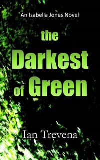 Produktbild: The Darkest of Green (Isabella Jones, #1)