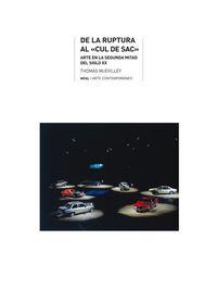 Produktbild: Mcevilley, T: La ruptura al "cul de sac" : arte en la segund