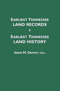 Produktbild: Earliest Tennessee Land Records & Earliest Tennessee Land History